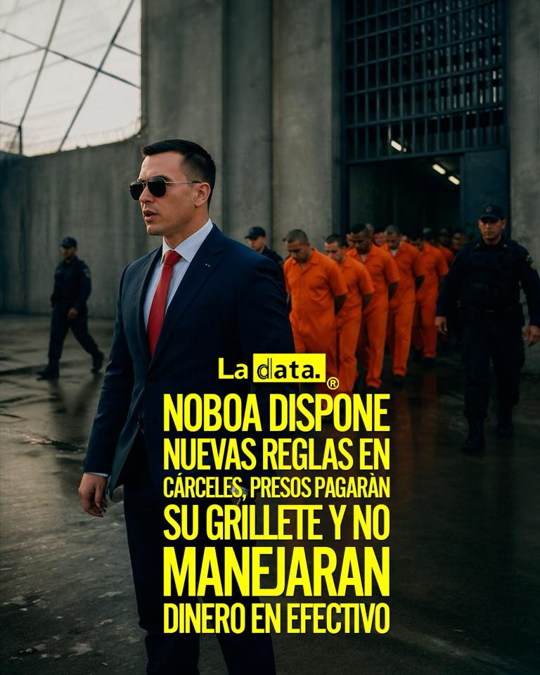 #LaData #TendenciaPolítica #DanielNoboa #Carceles