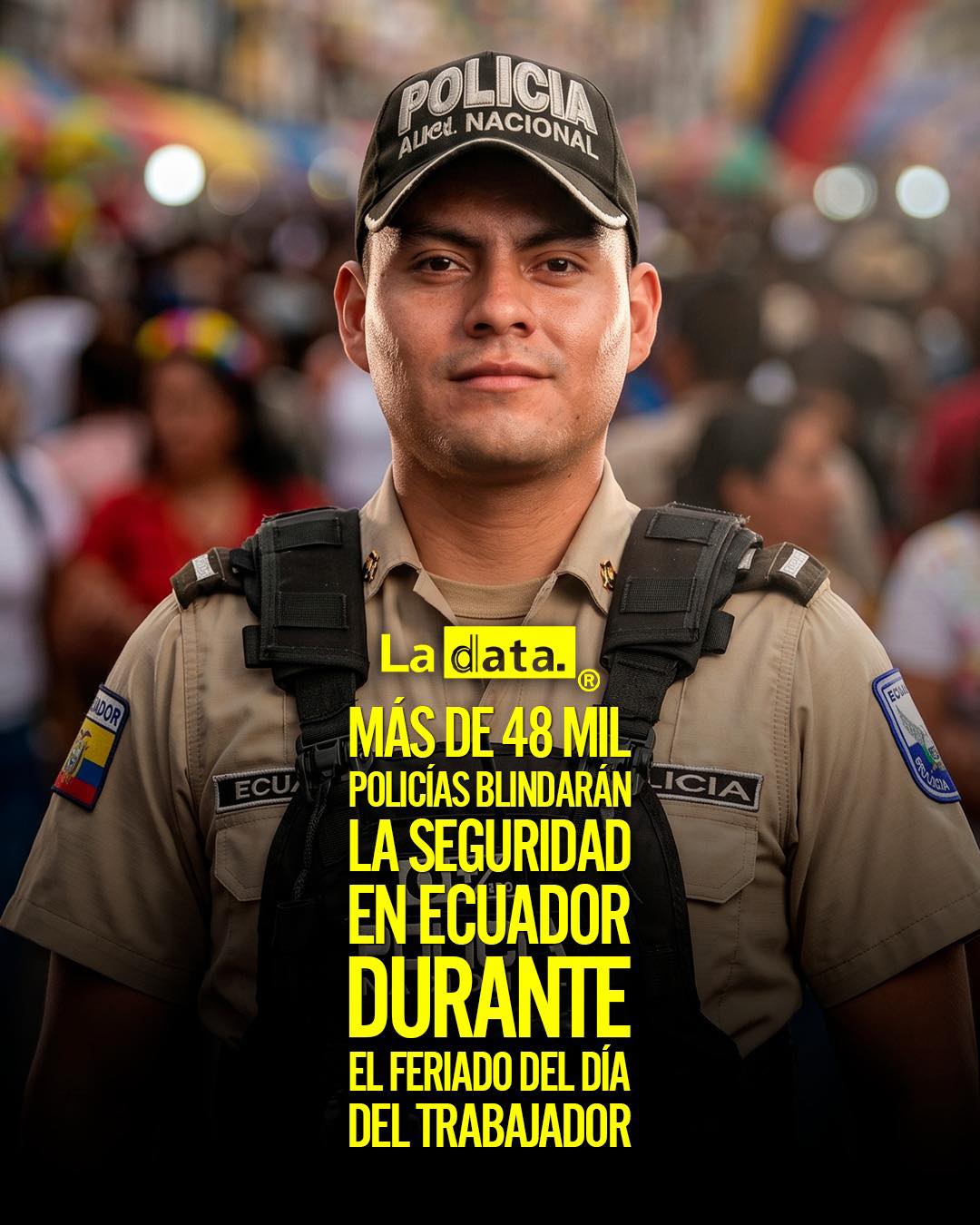 #ladata #TendenciaPolítica #Feriado #PolicíaNacional