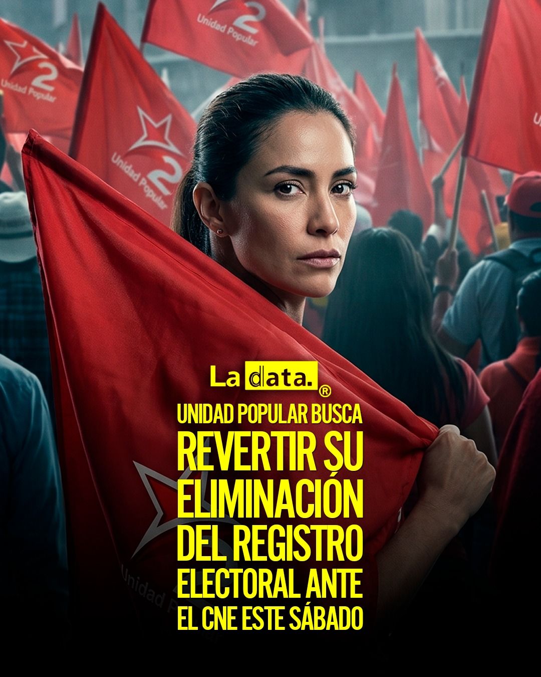 @ladataec   #ladata #TendenciaPolítica #CNE #UnidadPopular
