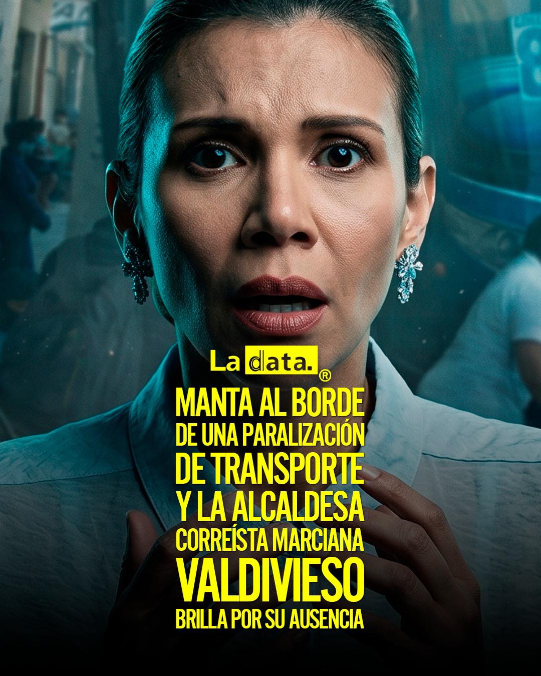 #ladata #TendenciaPolítica #Manta #marcianavaldivieso