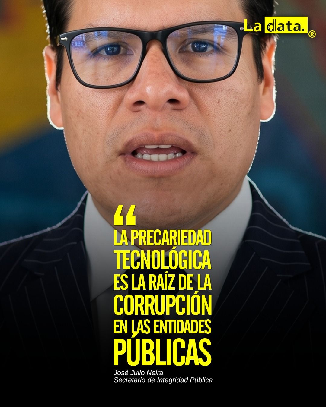 @ladataec 👈 #ladata #TendenciaPolítica #JoséJulioNeira #TransformaciónDigital