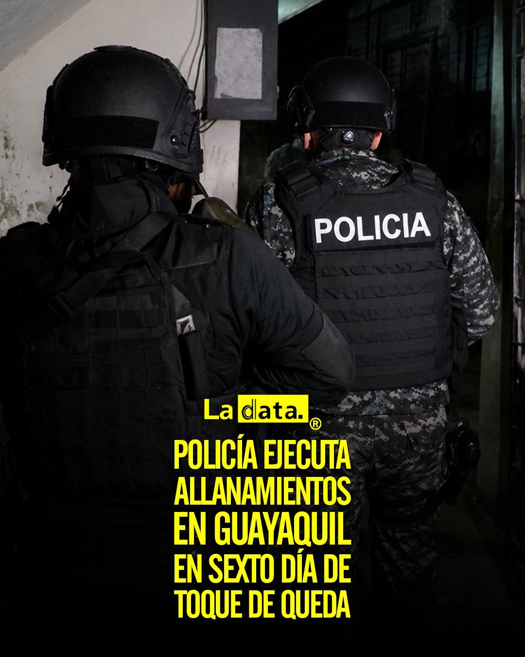 @ladataec #LaData #TendenciaPolítica #Seguridad #PoliciaNacional