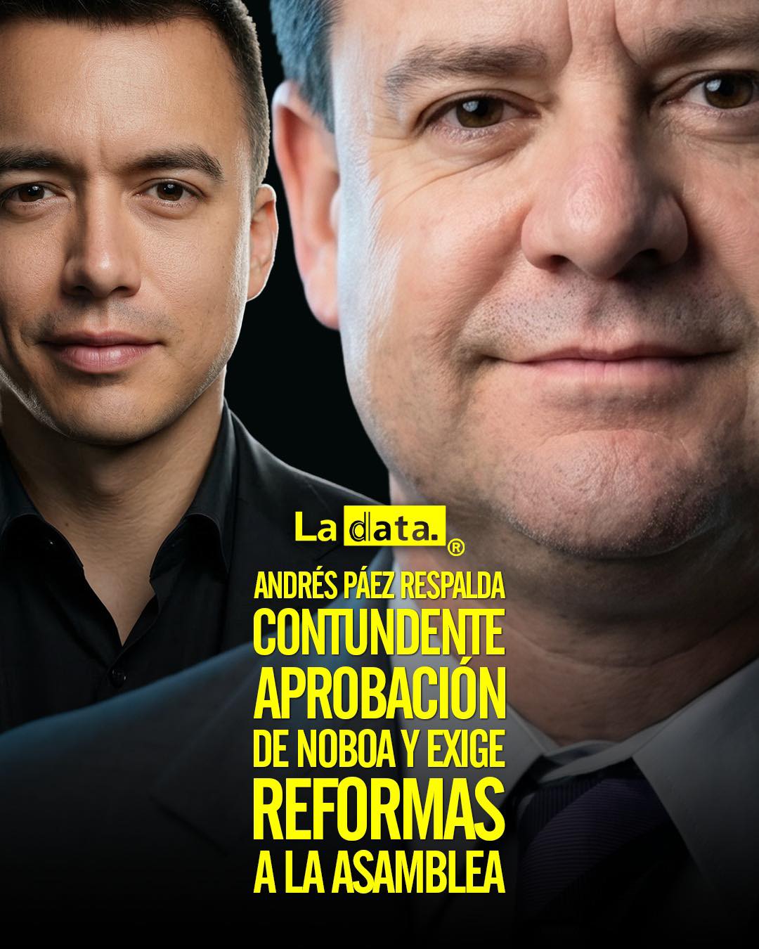 @ladataec 👈  #ladata #TendenciaPolítica #DanielNoboa #AndrésPáez
