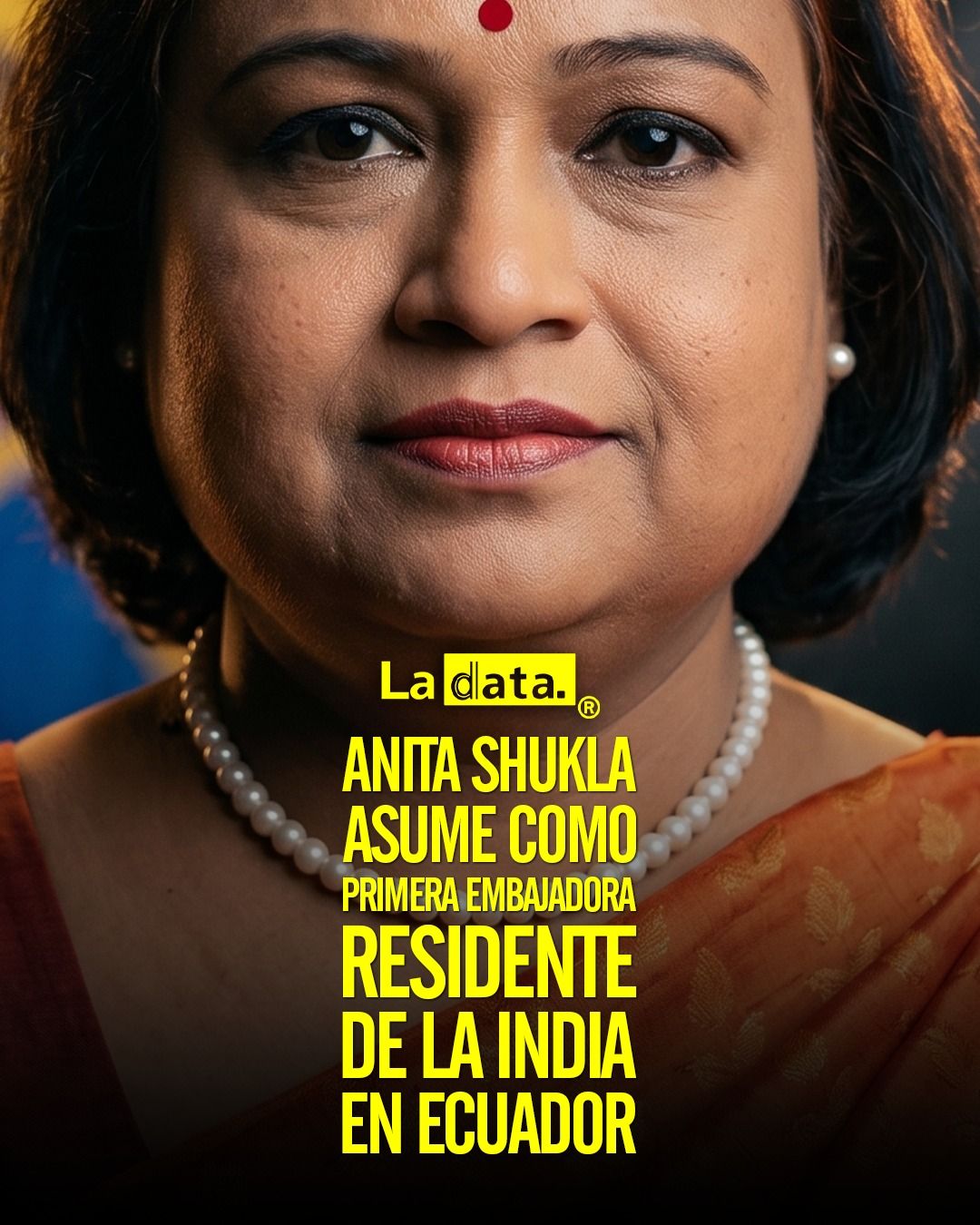 Anita Shukla asume como primera embajadora residente de la India en Ecuador.