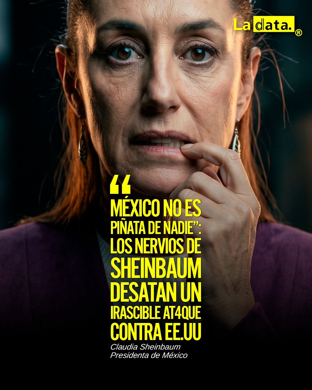 “México no es piñata de nadie”: Los nervios de Sheinbaum desatan un irascible at4que contra EEUU