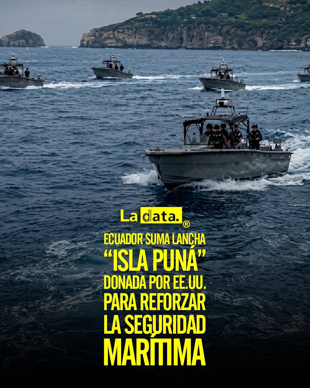 Ecuador suma lancha “Isla Puná” donada por EE.UU. para reforzar la seguridad marítima