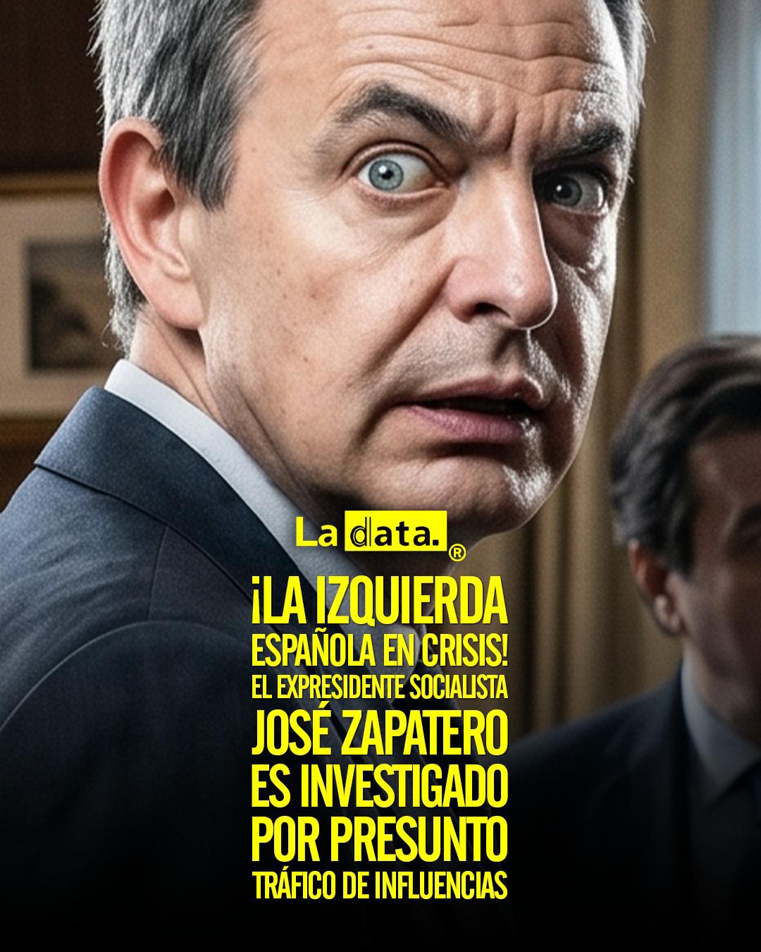 ¡La izquierda española en crisis! El expresidente socialista José Zapatero es investigado por presunto tráfico de influencias