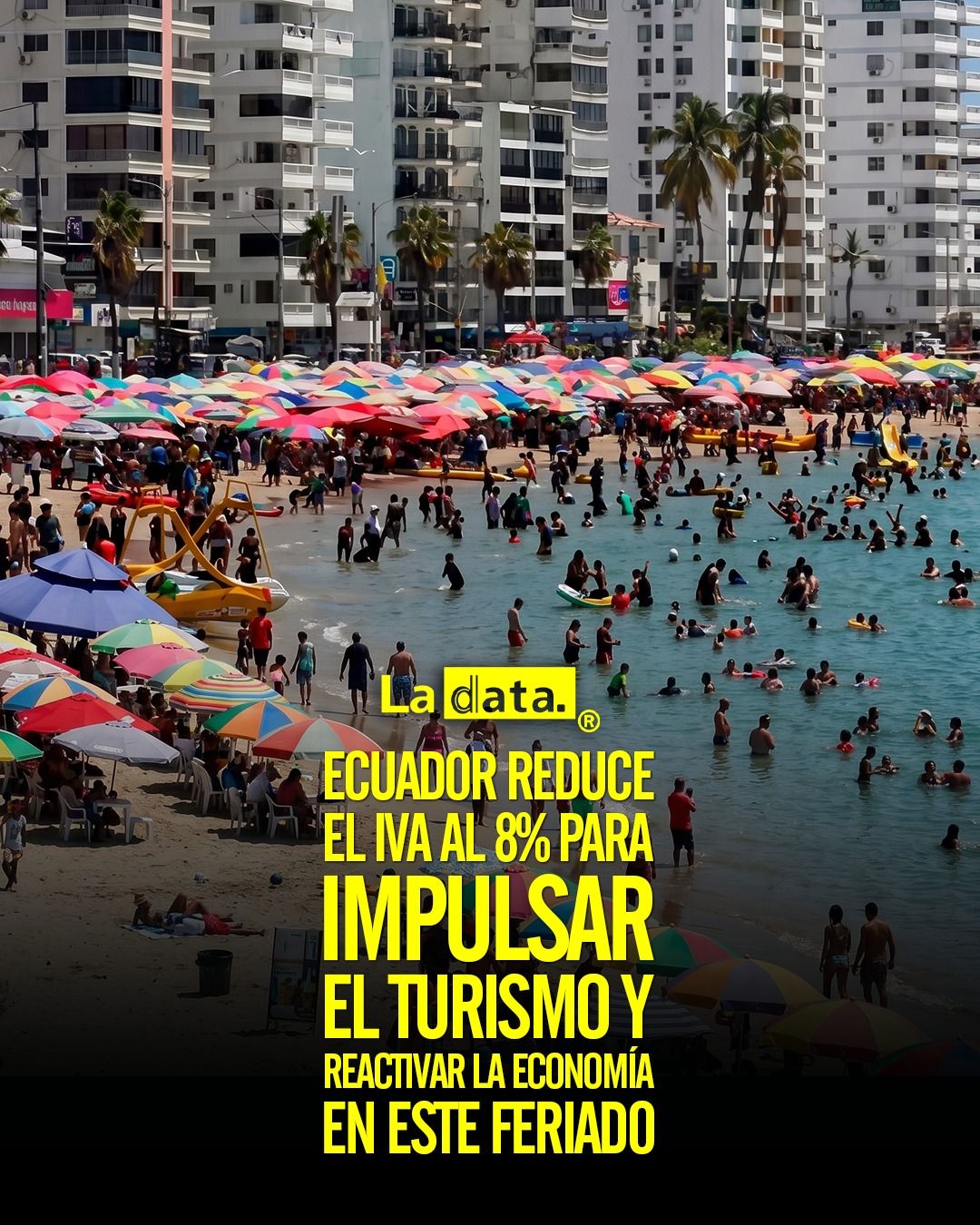 Ecuador reduce el IVA al 8% para impulsar el turismo y reactivar la economía en este feriado