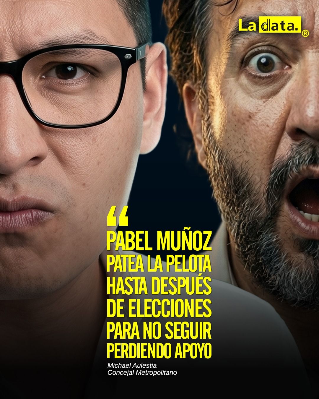 “Pabel Muñoz patea la pelota hasta después de elecciones para no seguir perdiendo apoyo”