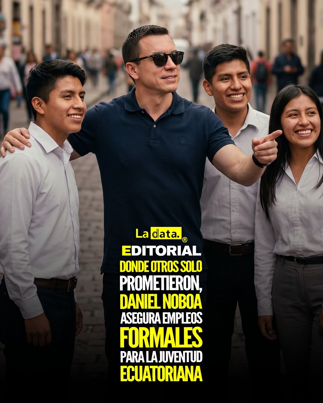​Donde otros solo prometieron, Daniel Noboa asegura empleos formales para la juventud ecuatoriana.