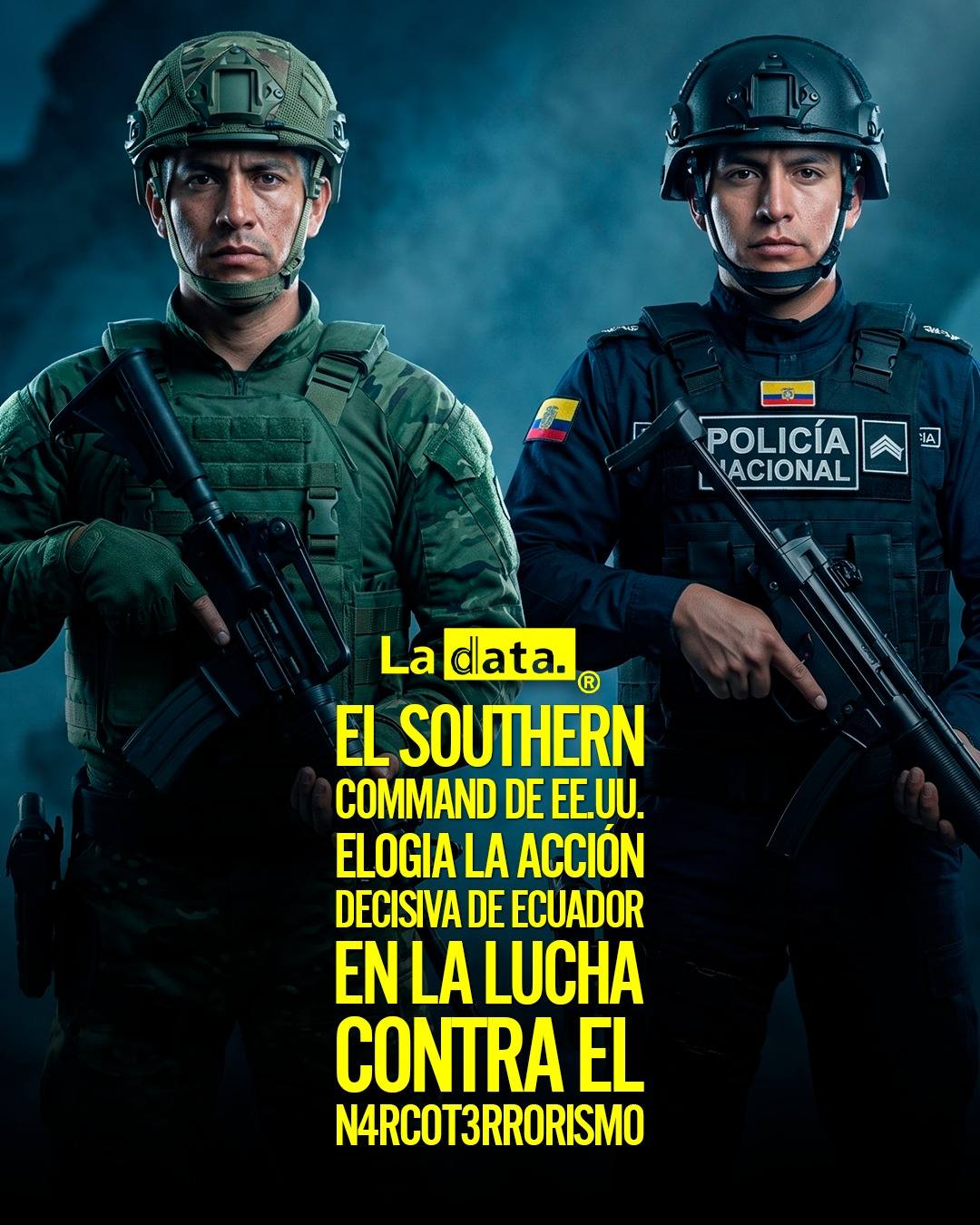 El Southern Command de EE.UU. elogia la acción decisiva de Ecuador en la lucha contra el n4rcot3rrorismo