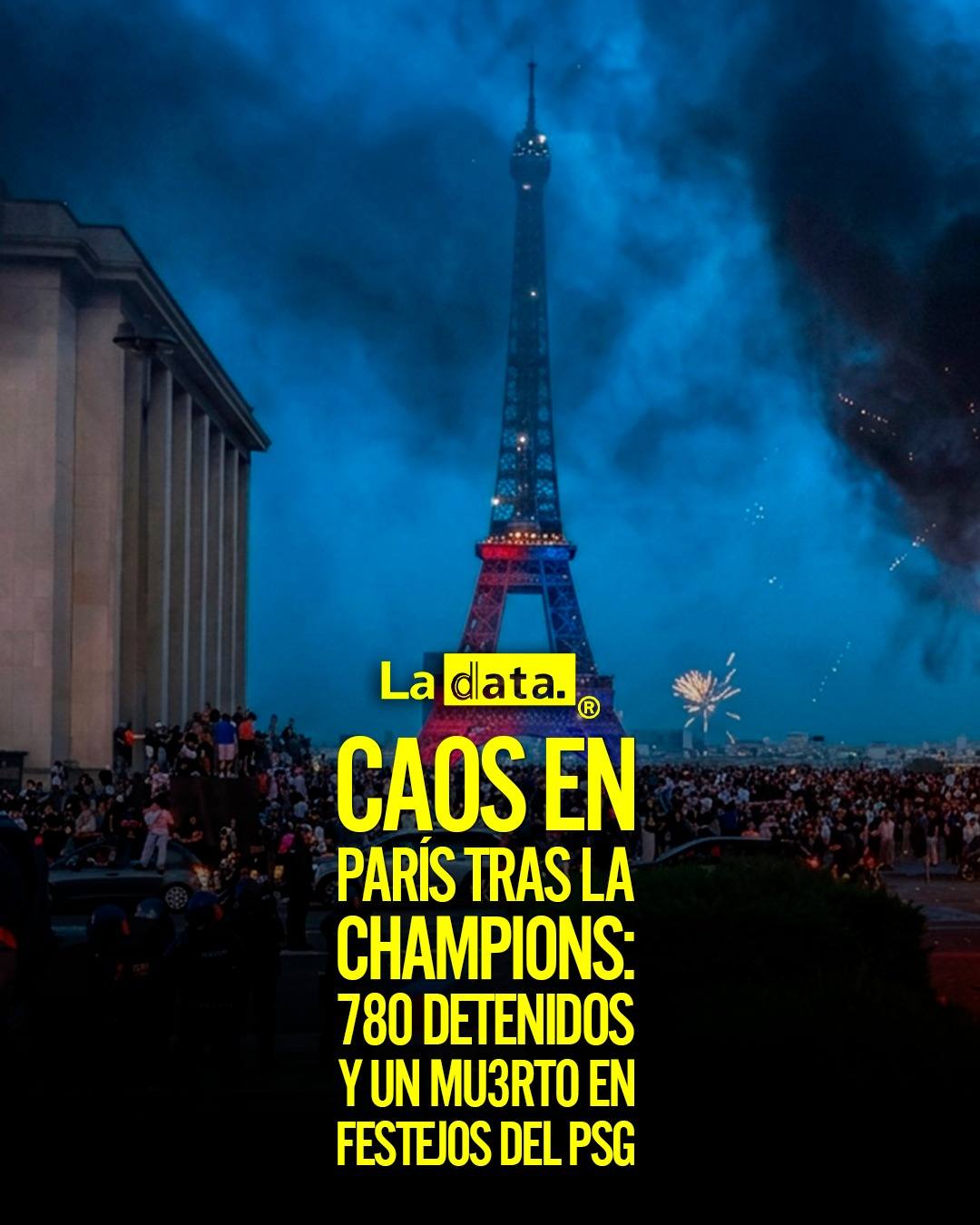 Caos en París tras la Champions: 780 detenidos y un mu3rto en festejos del PSG