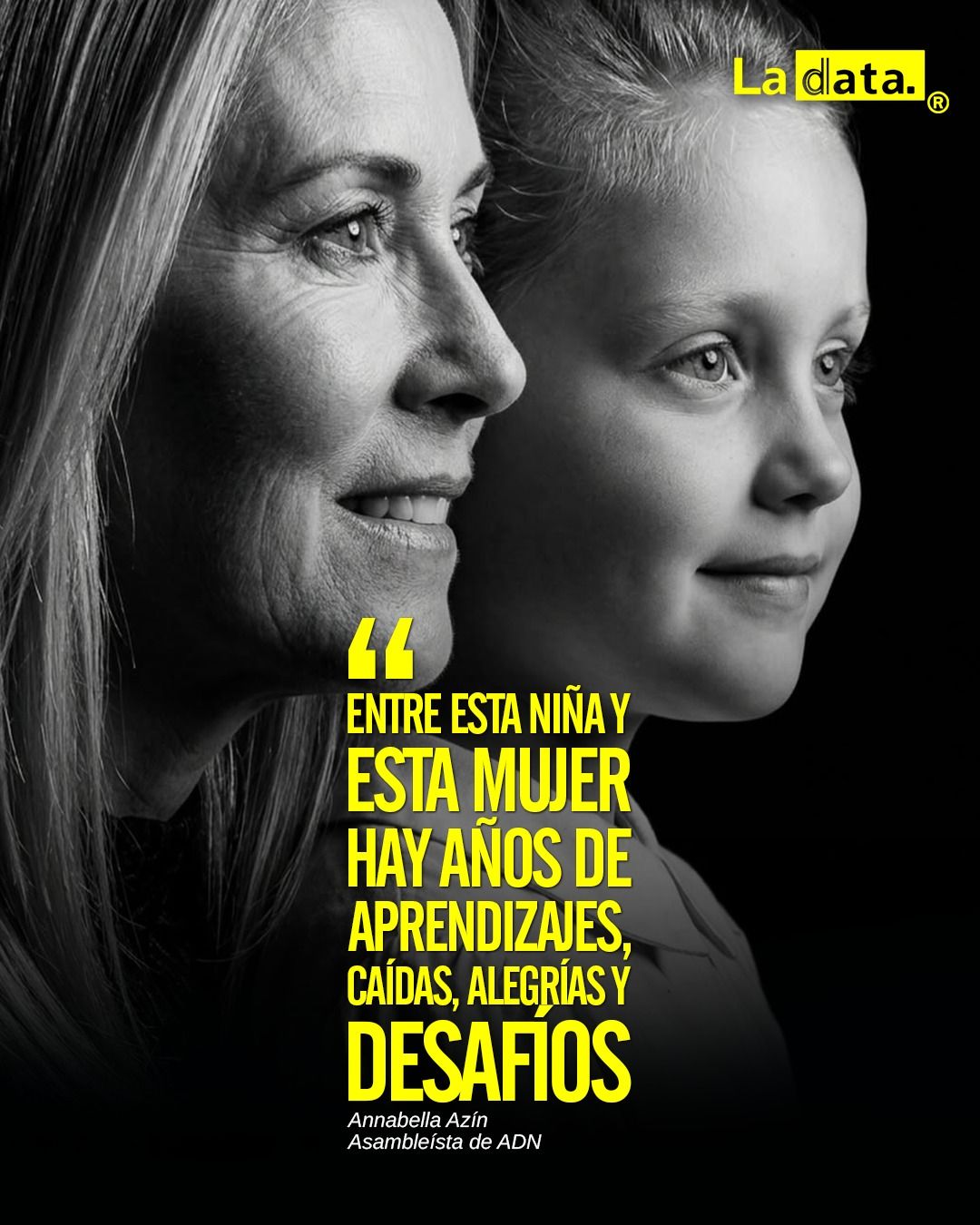 "Entre esta niña y esta mujer hay años de aprendizajes, caídas, alegrías y desafíos"