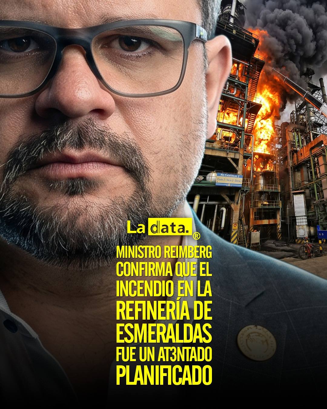 Ministro Reimberg confirma que el incendio en la Refinería de Esmeraldas fue un at3ntado planificado.