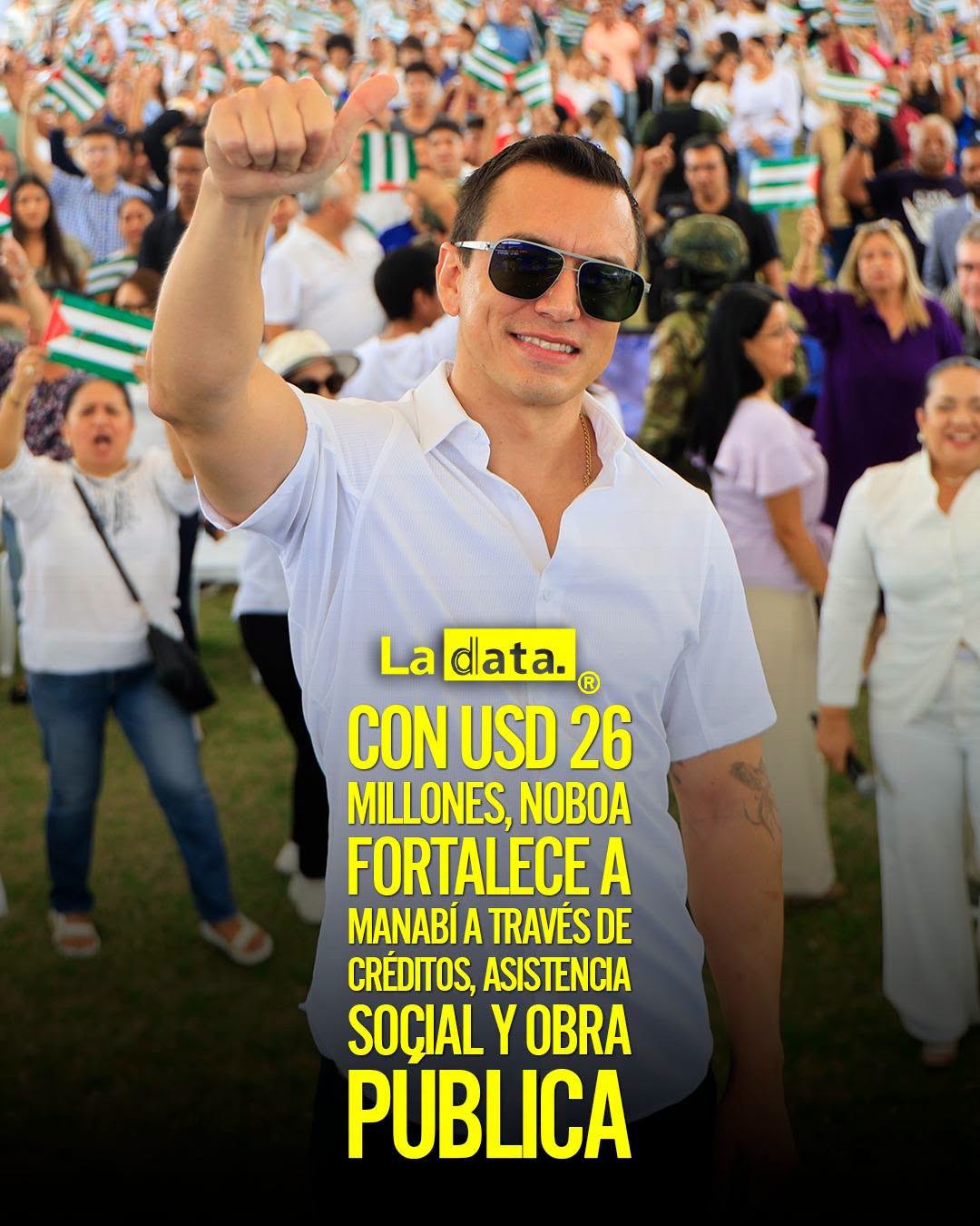 @ladataec  #ladata #TendenciaPolítica #DanielNoboa #Manabí