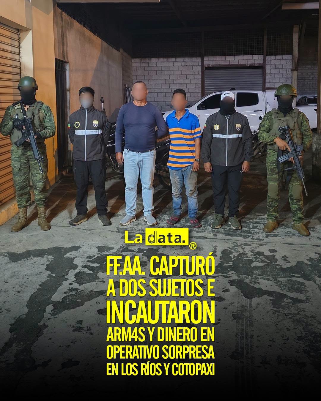 @ladataec 👈 #ladata #TendenciaPolítica #FuerzasArmadas #Operativos
