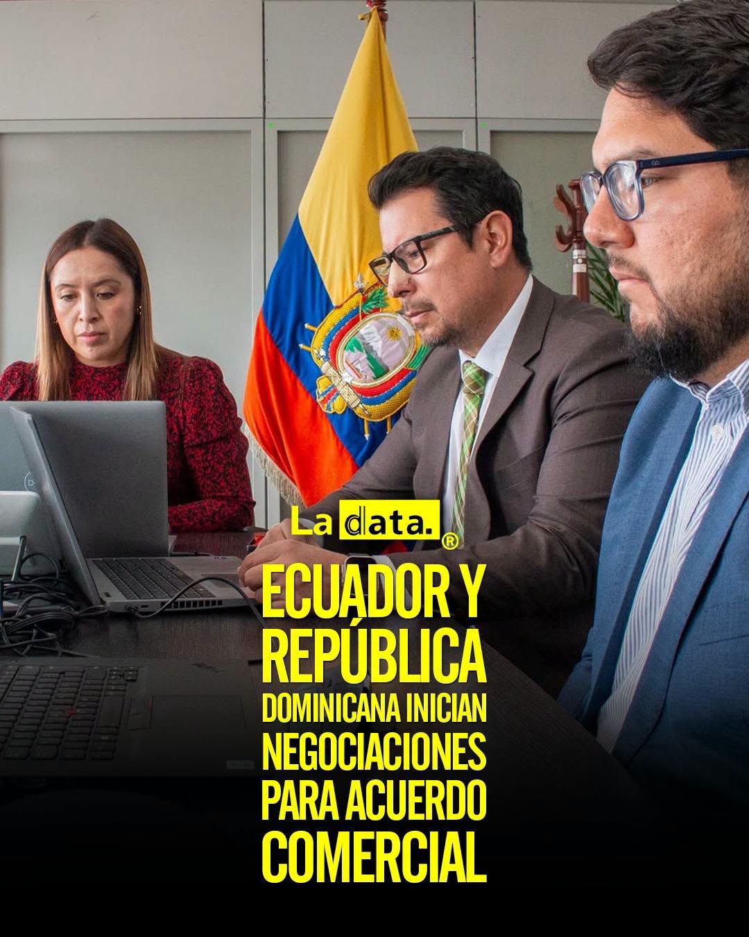 @ladataec #LaData #TendenciaPolítica #Ecuador #ComercioExterior