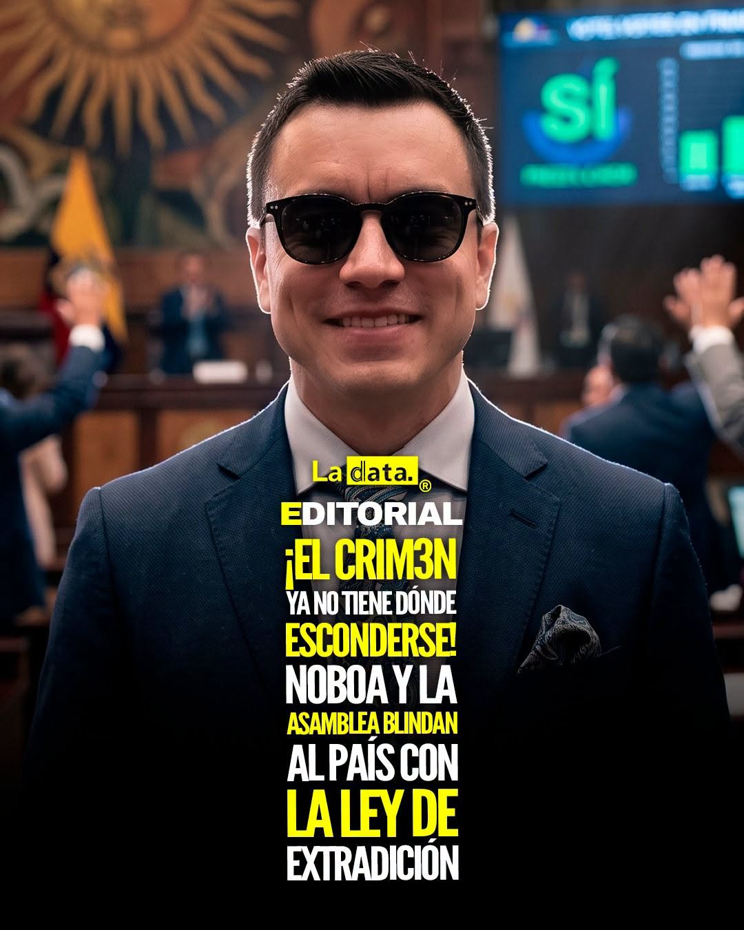 @ladataec 👈 #ladata #TendenciaPolítica #DanielNoboa #LeyDeExtradición