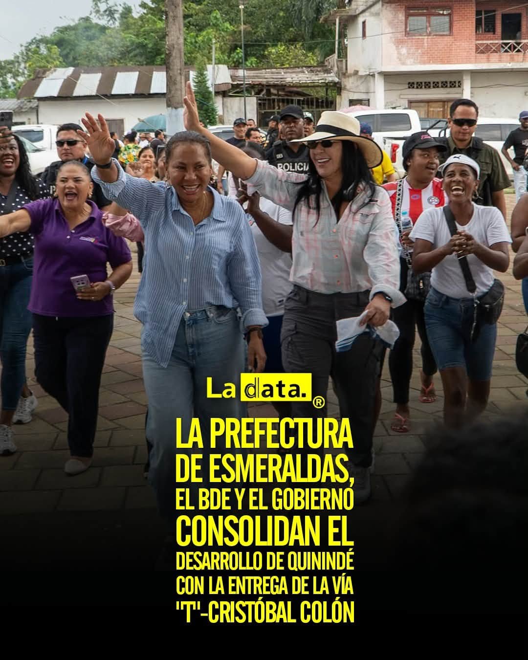 #Tendencia ​​​La Prefectura de Esmeraldas, el BDE y el Gobierno consolidan el desarrollo de Quinindé con la entrega de la vía