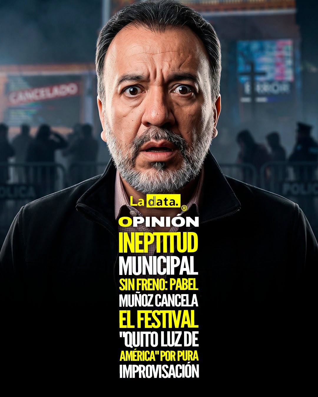 @ladataec 👈 ‎ ‎#ladata #TendenciaPolítica #PabelMuñoz #Quito