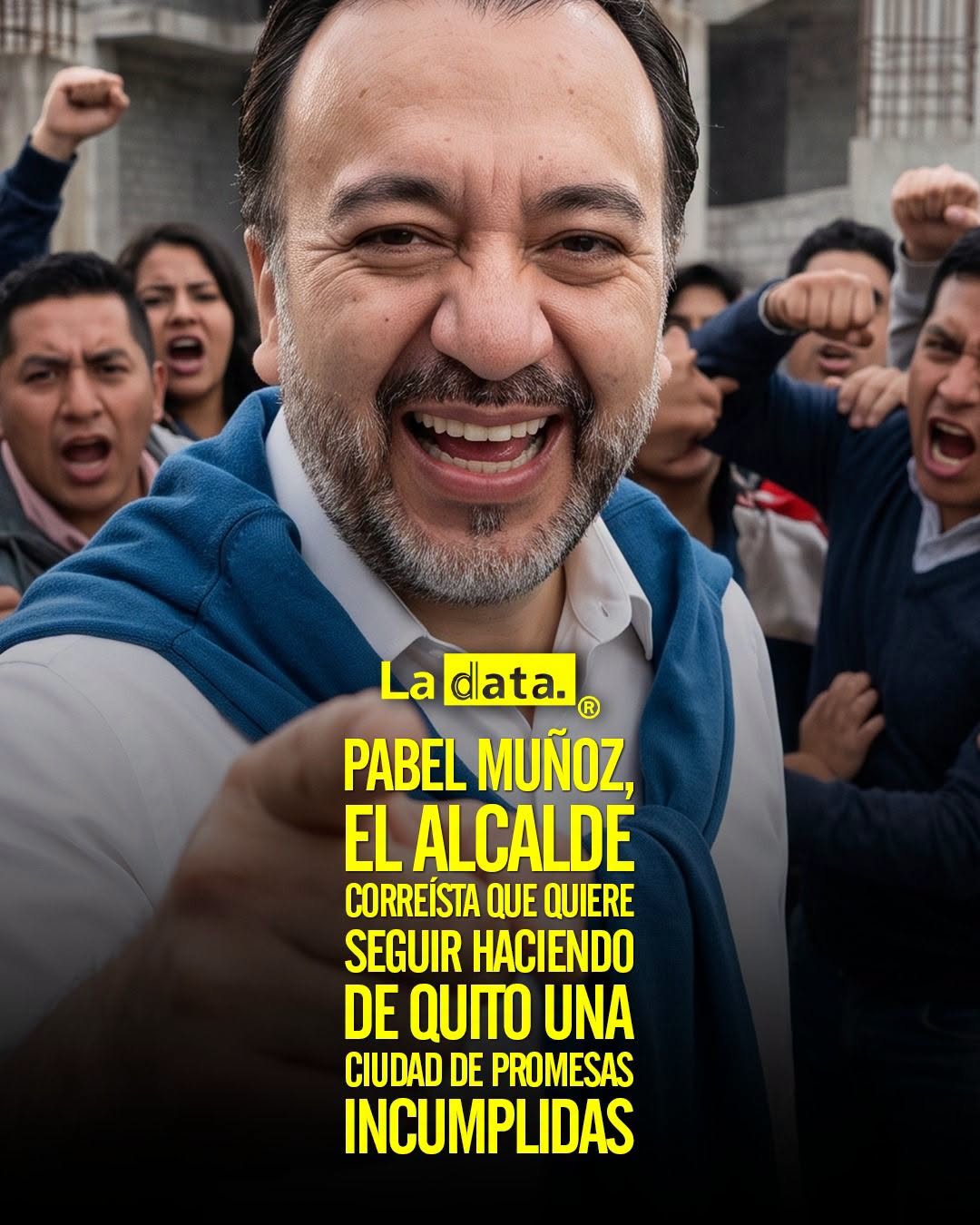@ladataec 👈 ‎ ‎#ladata #TendenciaPolítica #PabelMuñoz #Quito