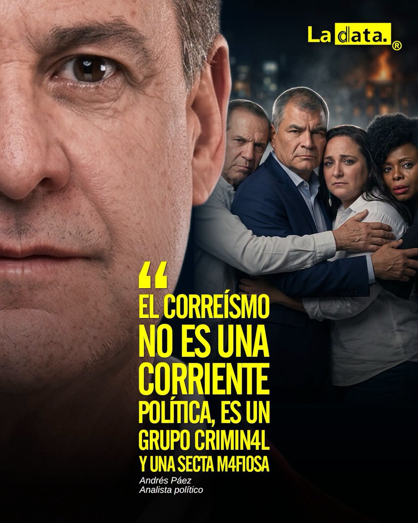 La Data ® 👈 ‎ ‎#ladata #TendenciaPolítica #AndrésPáez  #Correísmo