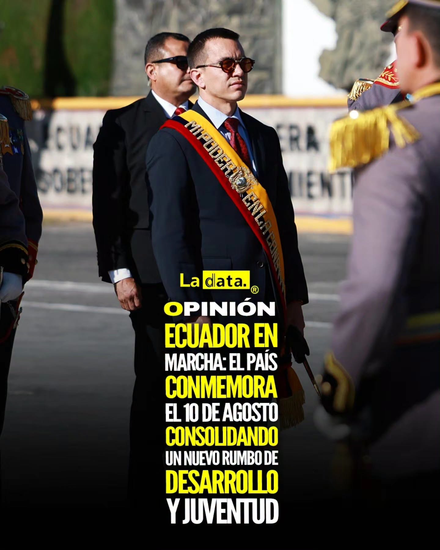 La Data ® 👈  #ladataec #tendenciapolitica #danielnoboa #10deagosto