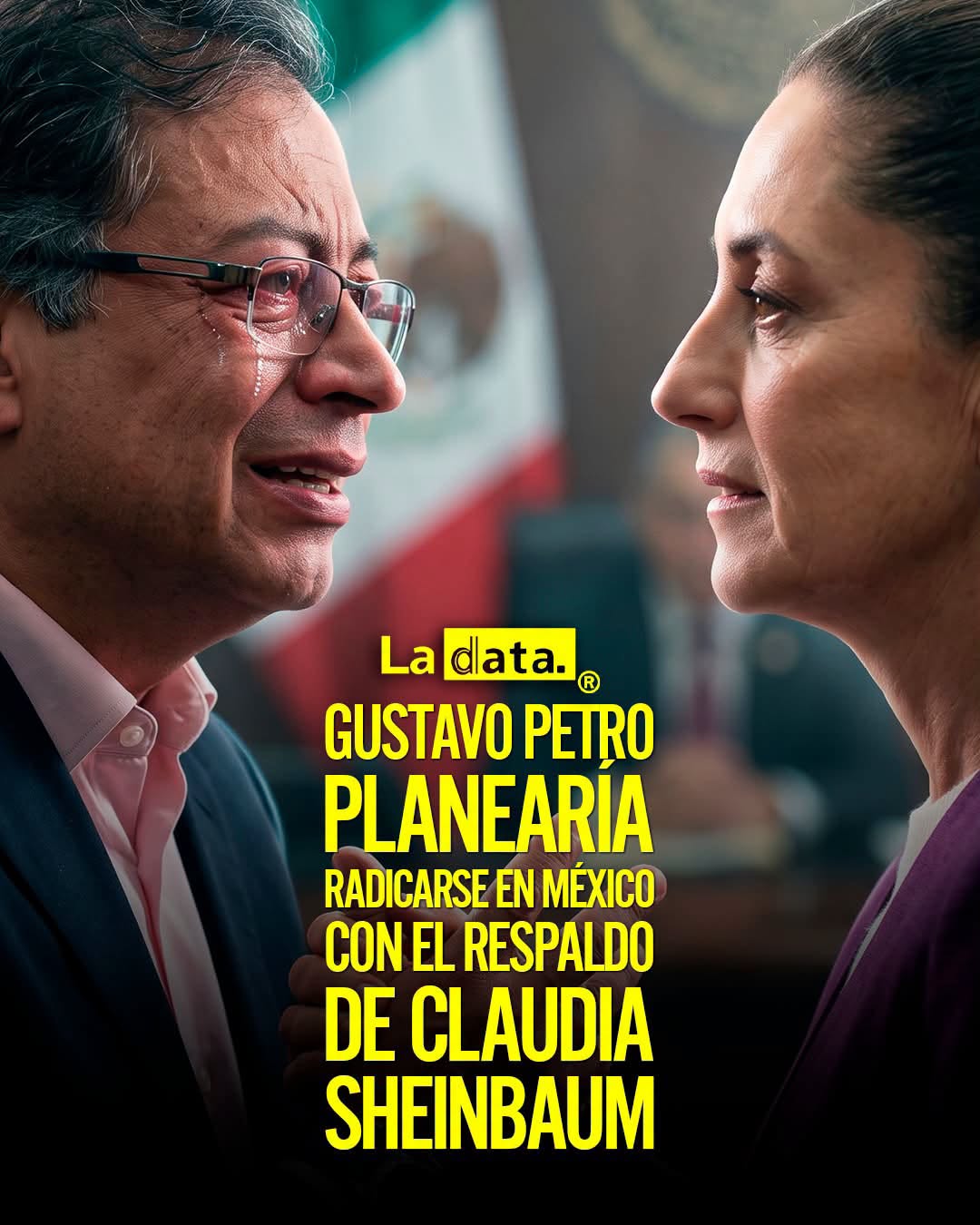 @ladataec 👈 #ladata #TendenciaPolítica #GustavoPetro #ClaudiaSheinbaum