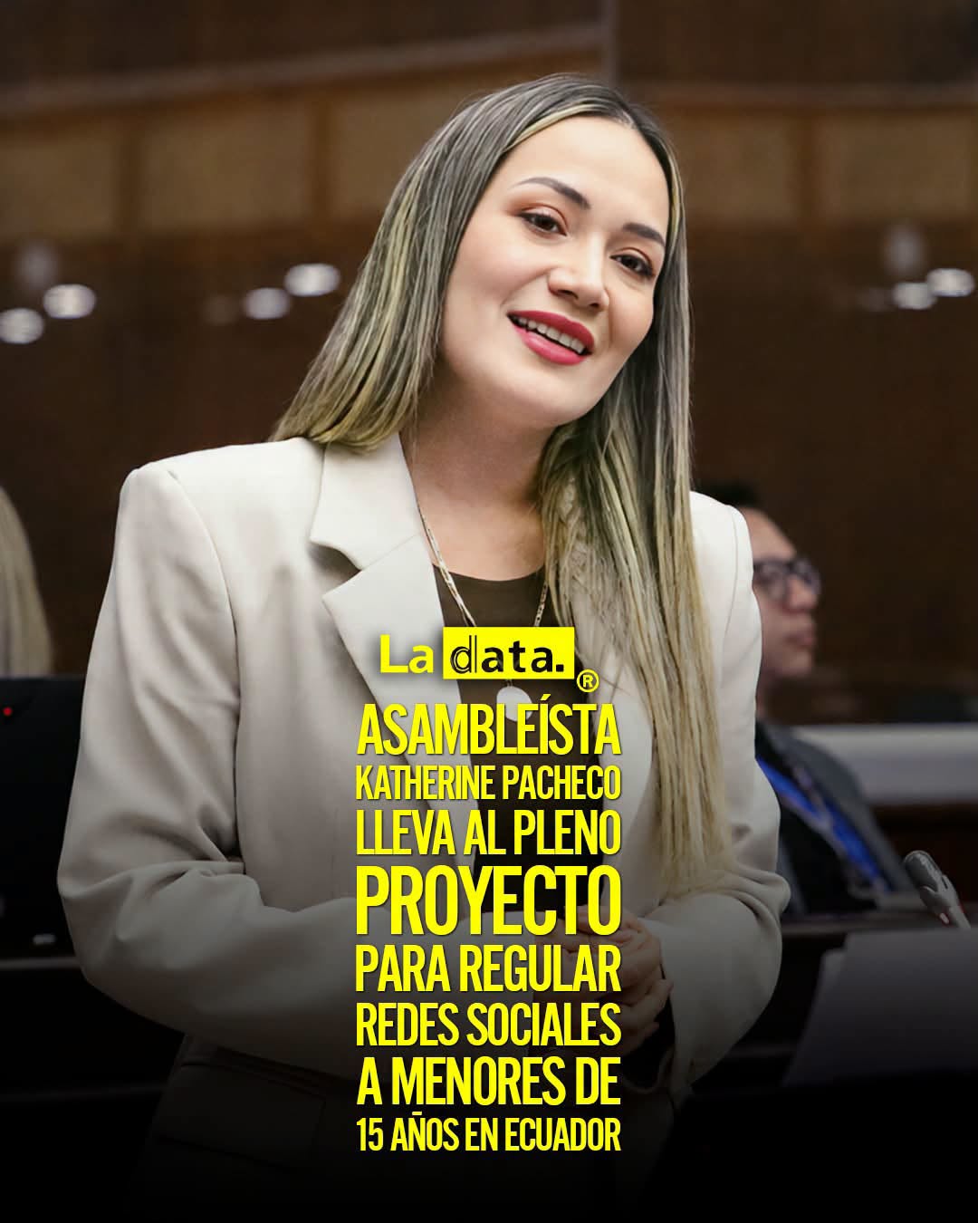 @ladataec👈 #LaData #TendenciaPolitica #AsambleaNacional #KatherinePacheco