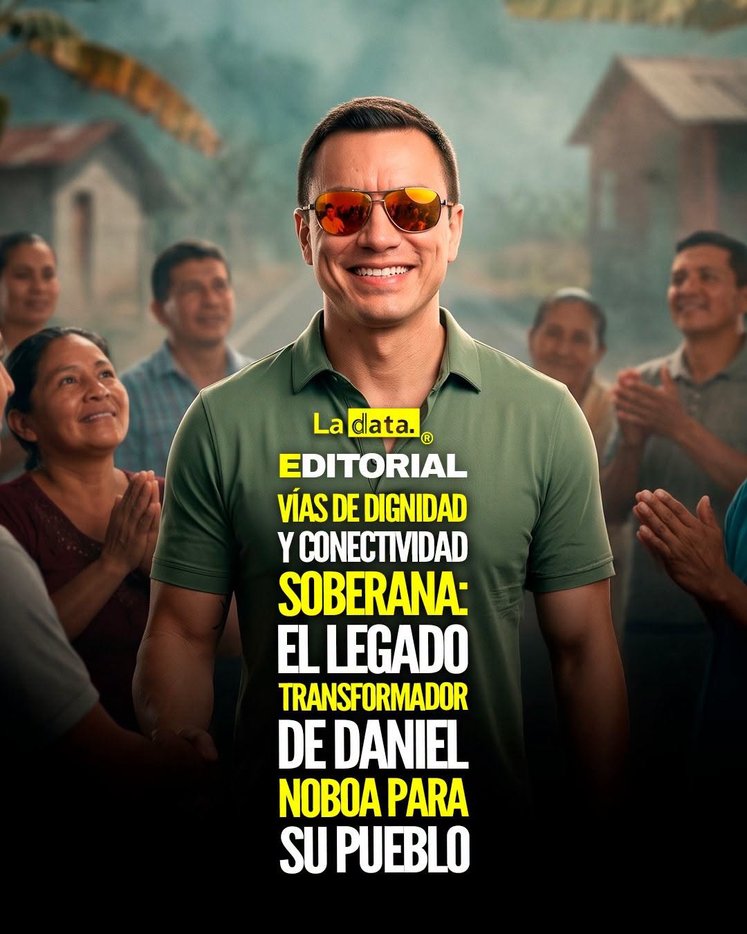 @ladataec 👈 ‎ ‎#ladata #TendenciaPolítica #Editorial #DanielNoboa