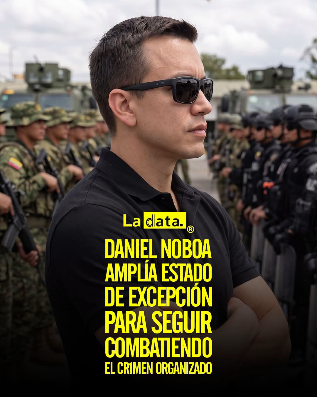 @ladataec👈 #LaData #TendenciaPolitica #Seguridad #DanielNoboa