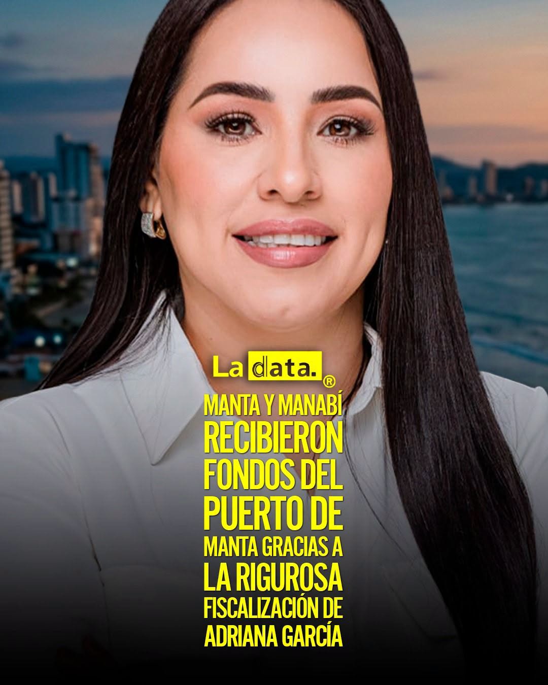 @ladataec  #ladata #TendenciaPolítica #AdrianaGarcía #Manta