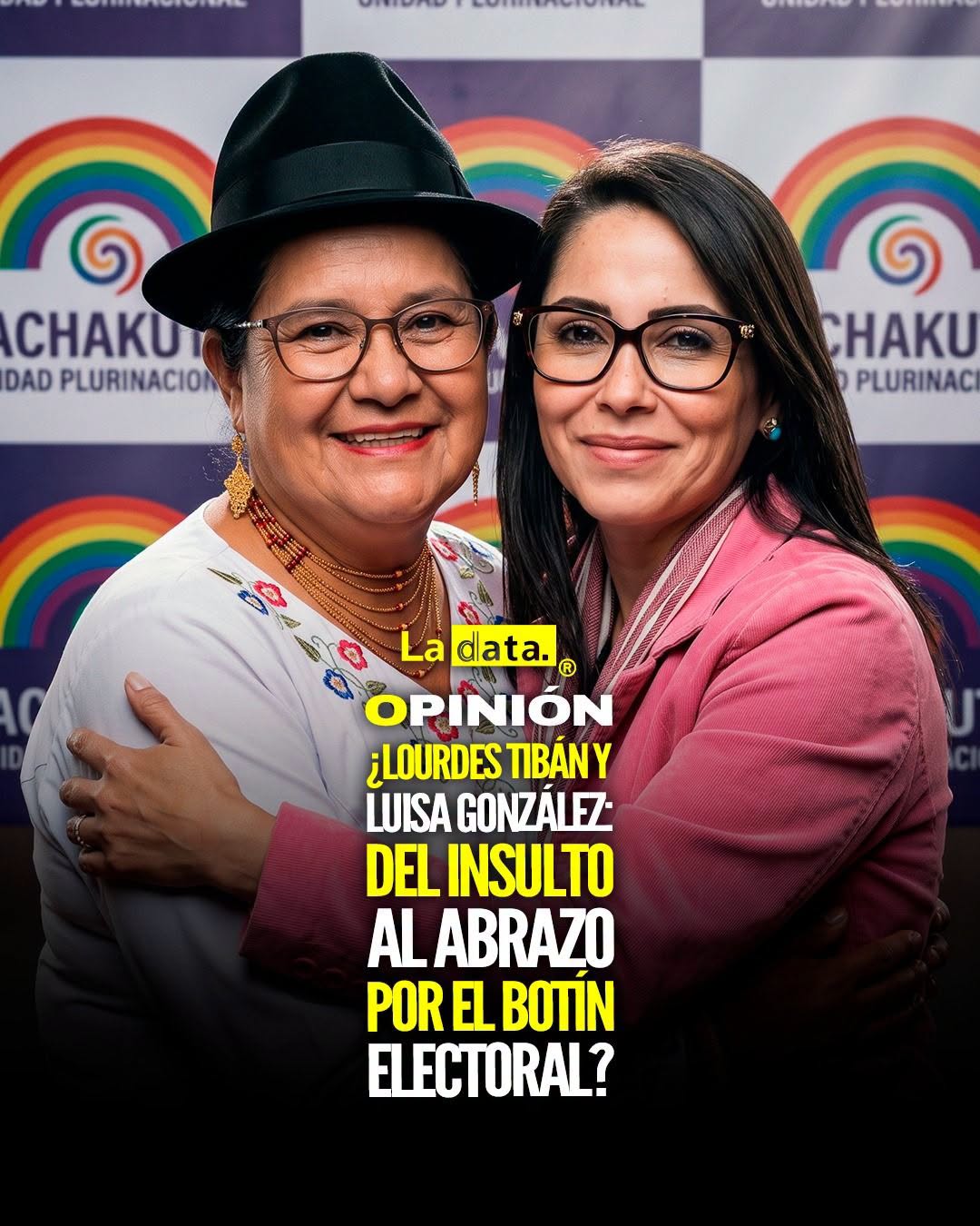 @ladataec 👈 ‎ ‎#ladata #TendenciaPolítica #LourdesTibán #LuisaGonzález