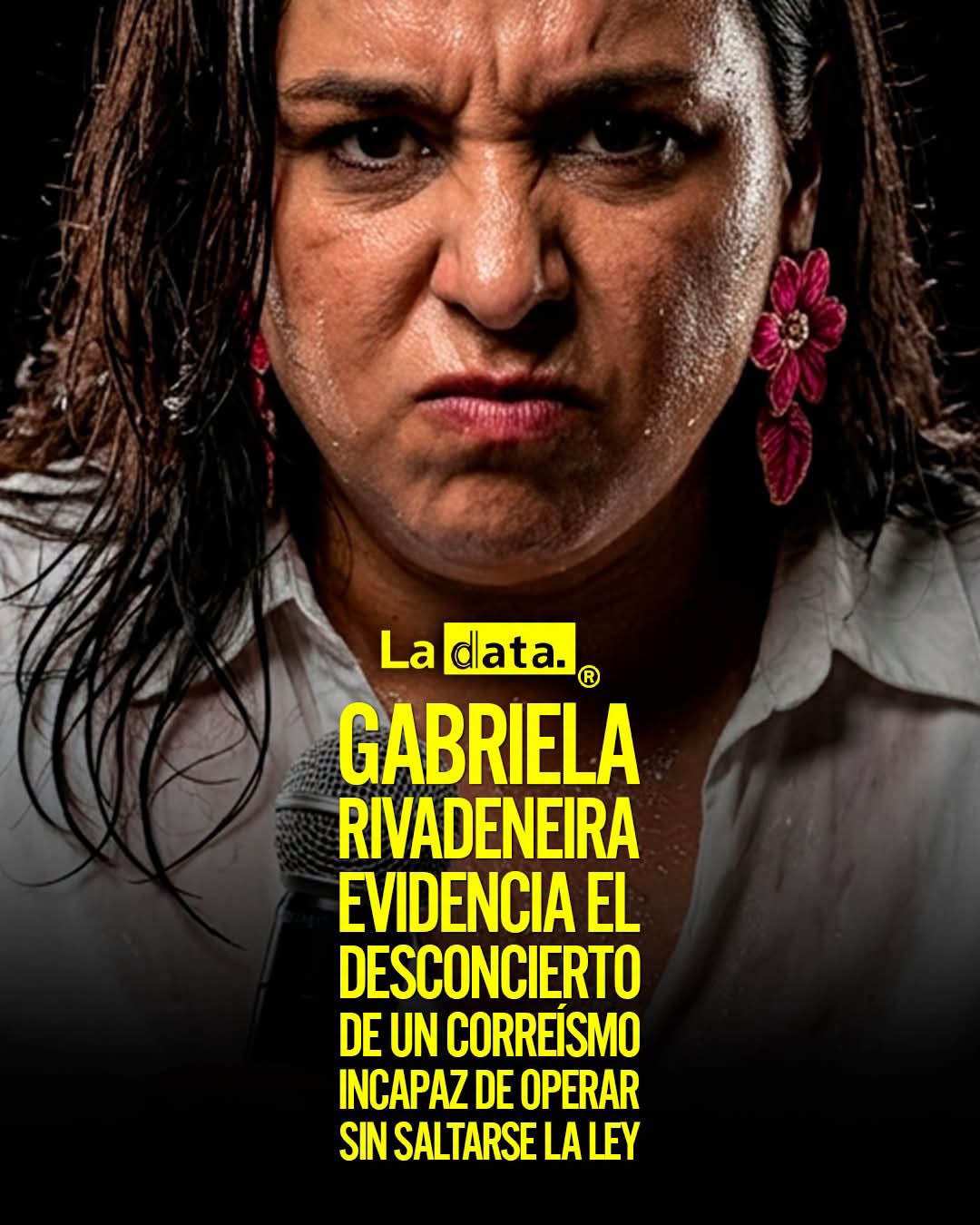 @ladataec👈 ‎ ‎#LaData #TendenciaPolítica #Correísmo #GabrielaRivadeneira