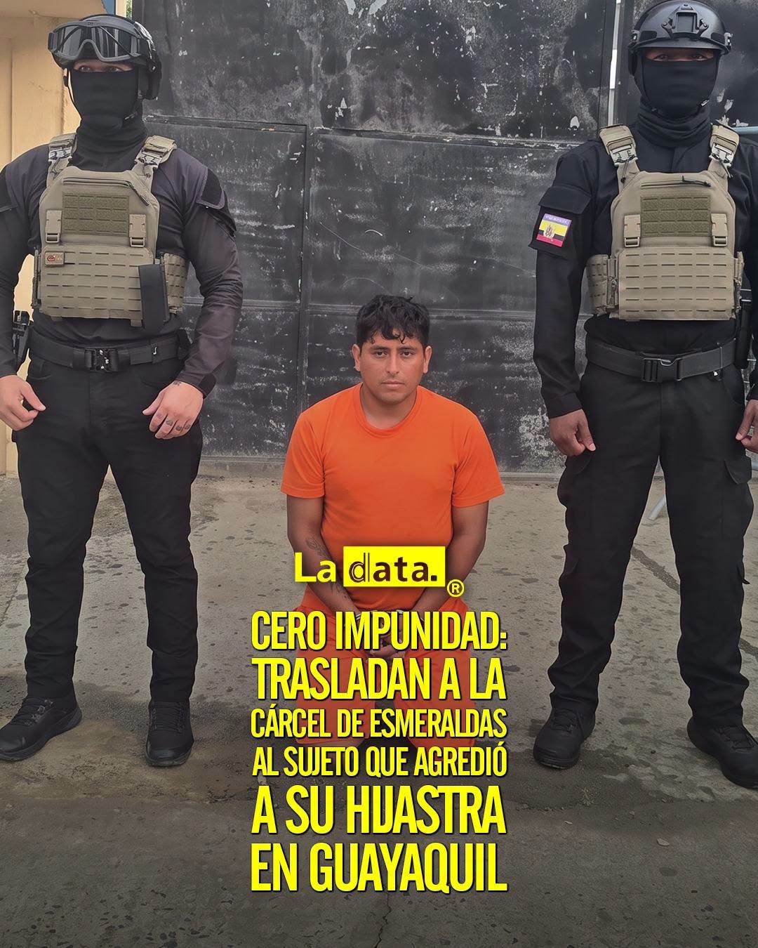 @ladataec 👈 ‎ ‎#ladata #TendenciaPolítica #Cárcel #Agresor