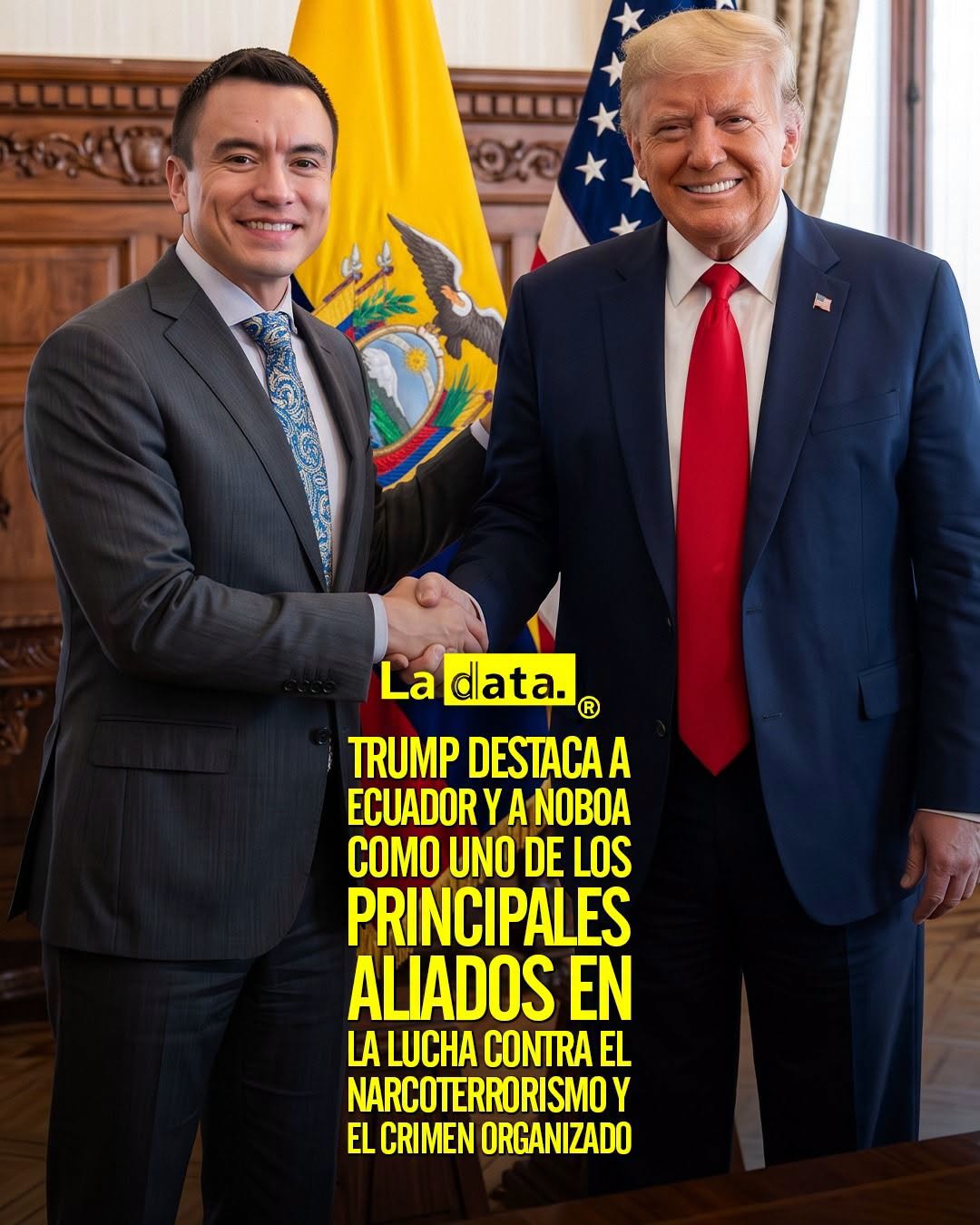 @ladataec 👈 ‎ ‎#ladata #TendenciaPolítica #DanielNoboa #DonaldTrump