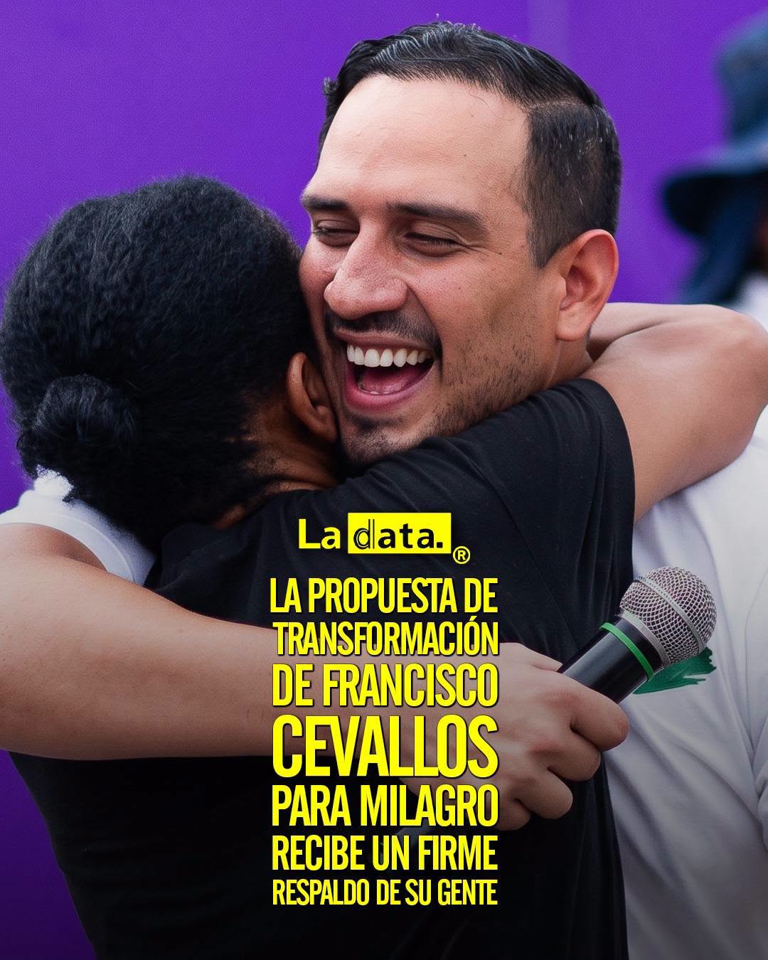 @ladataec 👈 ‎ ‎#ladata #TendenciaPolítica #FranciscoCevallos #Milagro