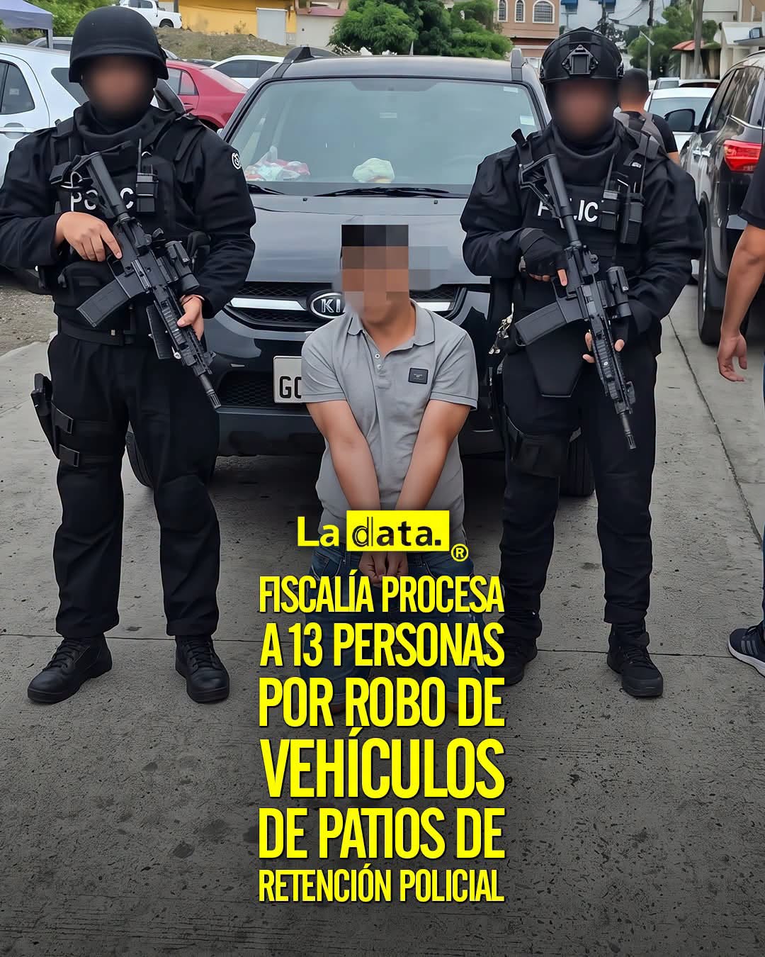 @ladataec👈 #LaData #Fiscalia #PoliciaNacional #autos