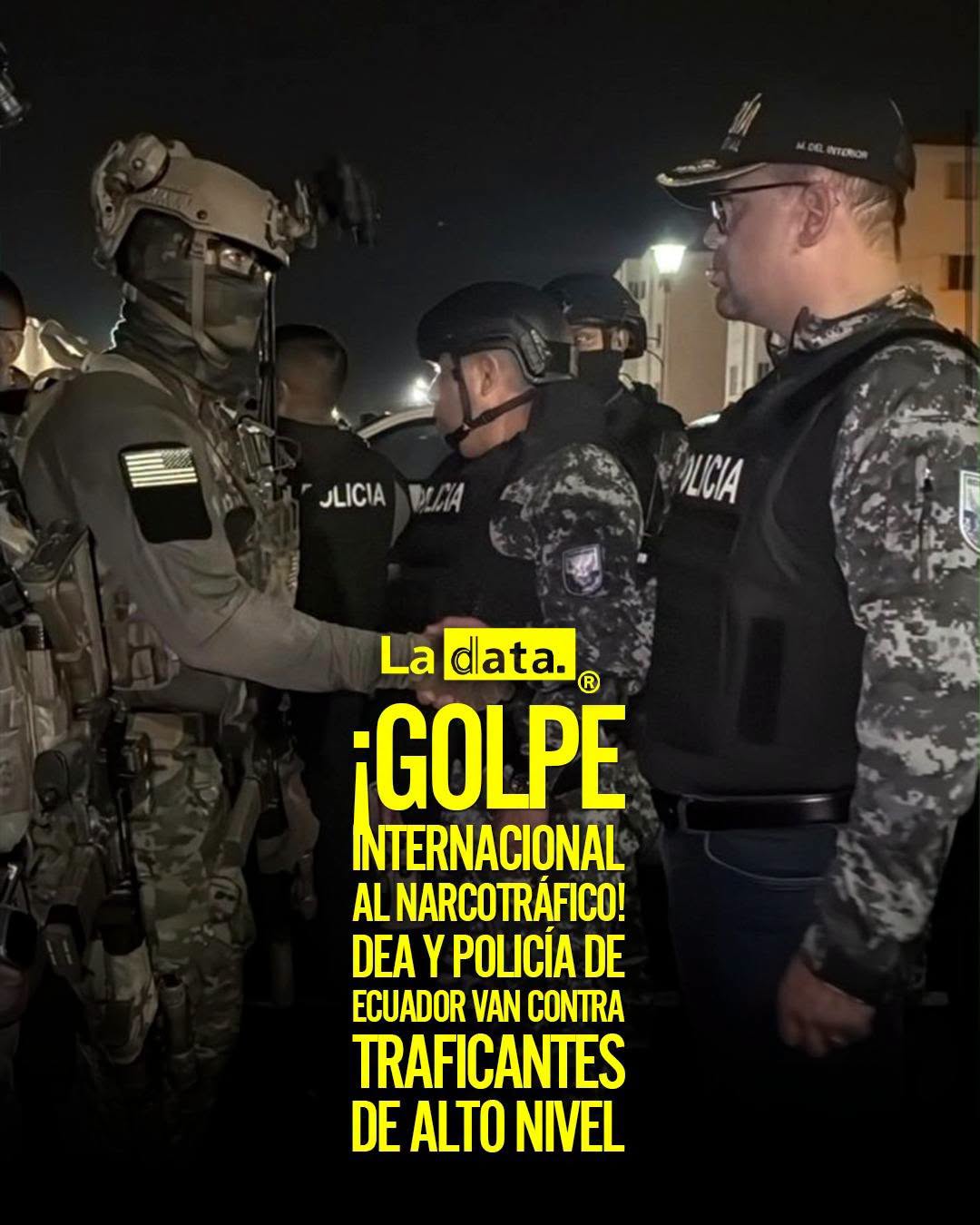 @ladataec👈 #LaData #TendenciaPolitica #Ecuador #EstadosUnidos #DEA #PoliciaEcuador