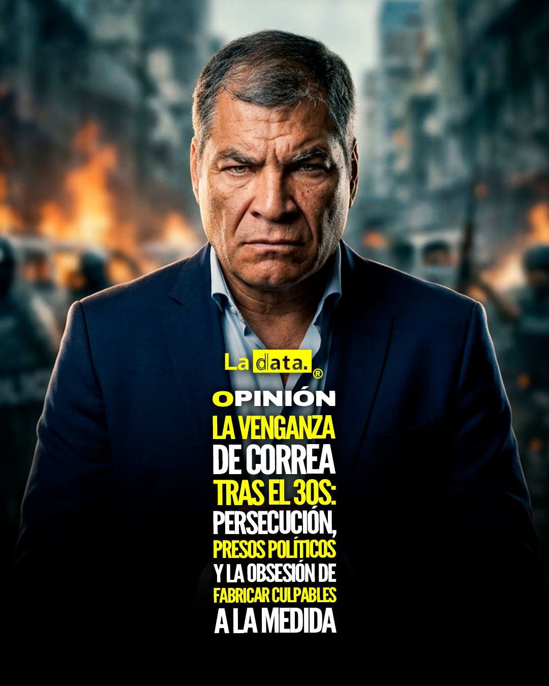 @ladataec 👈 ‎ ‎#ladata #TendenciaPolítica #RafaelCorrea #30S