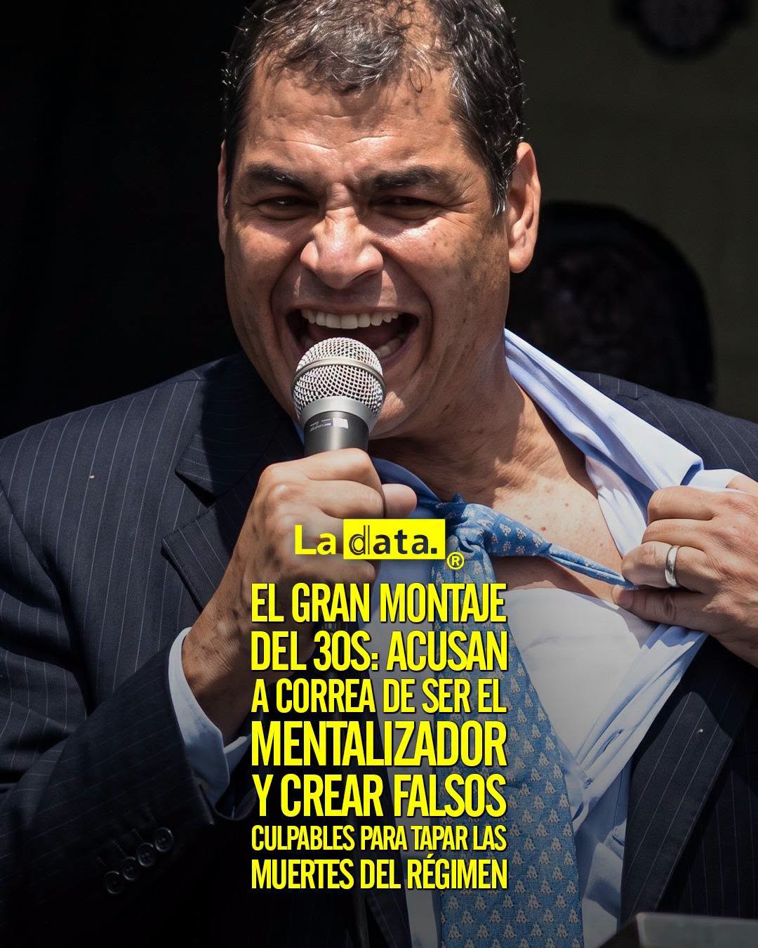 @ladataec 👈 ‎ ‎#ladata #TendenciaPolítica #30S #RafaelCorrea